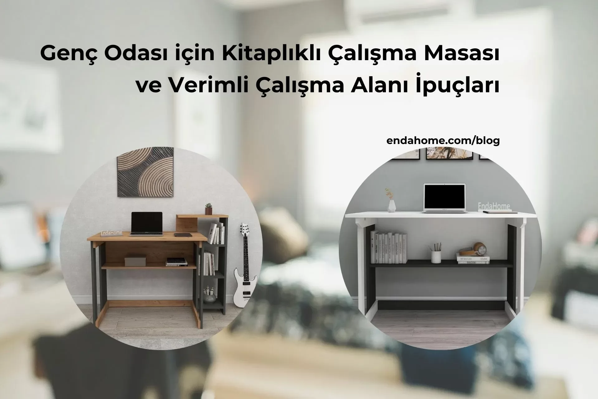 Genç Odası Kitaplıklı Çalışma Masası Modelleri ve Verimli Çalışma Alanları İçin İpuçları