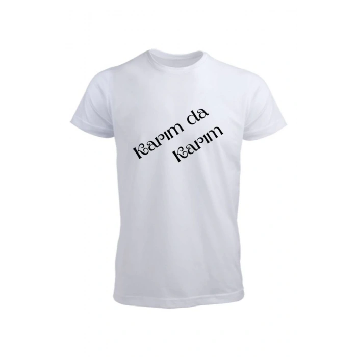Karım da Karım Yazılı Tişört