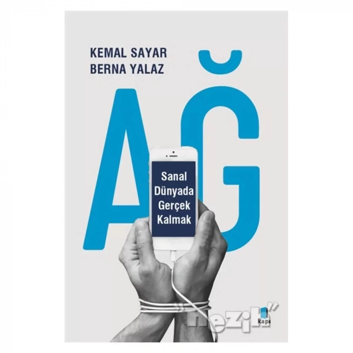 Ağ - Sanal Dünyada Gerçek Kalmak