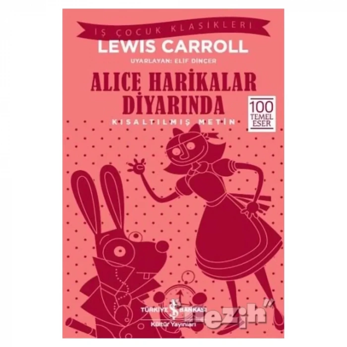 Alice Harikalar Diyarında (kısaltılmış Metin)