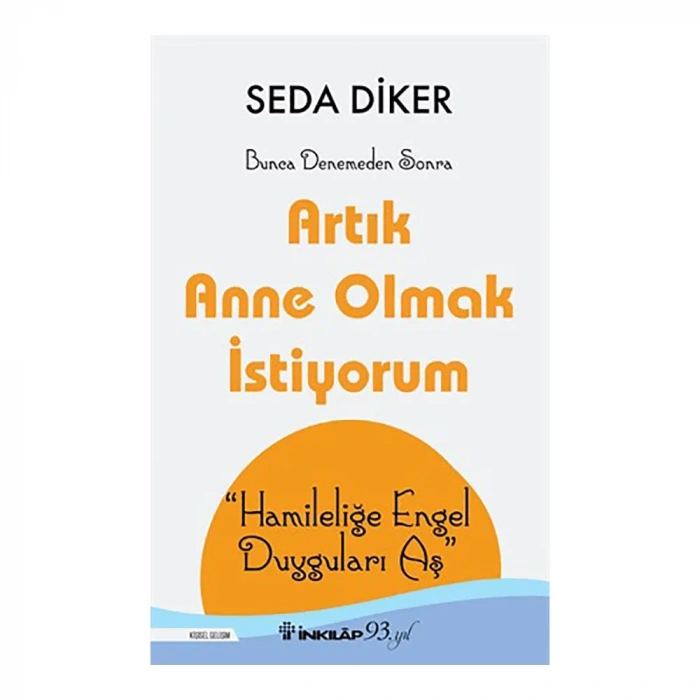 Artık Anne Olmak İstiyorum