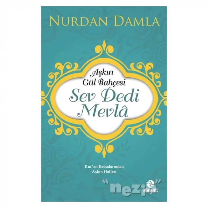 Aşkın Gül Bahçesi - Sev Dedi Mevla