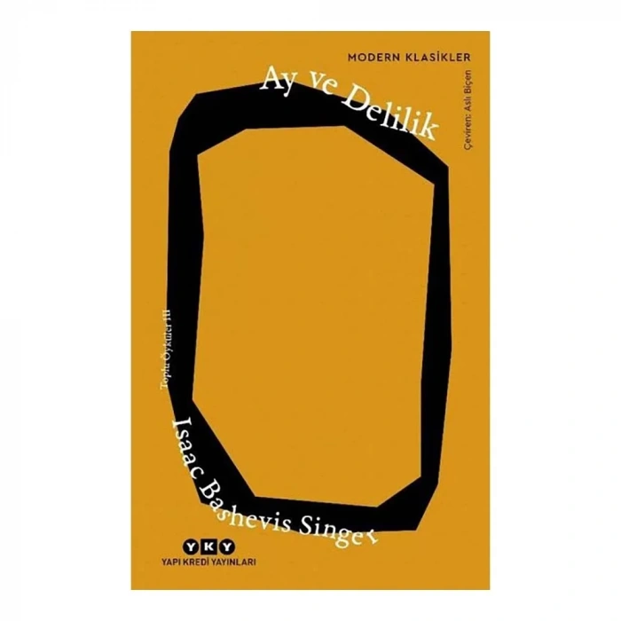 Ay ve Delilik – Toplu Öyküler 3