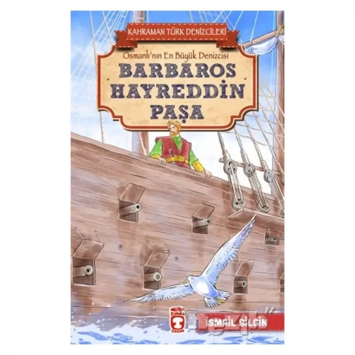 Barbaros Hayreddin Paşa - Kahraman Türk Denizcileri