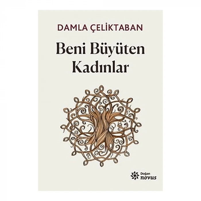 Beni Büyüten Kadınlar