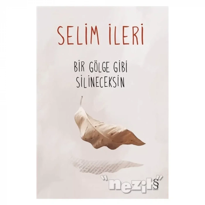 Bir Gölge Gibi Silineceksin