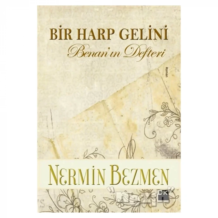Bir Harp Gelini - Benan’ın Defteri