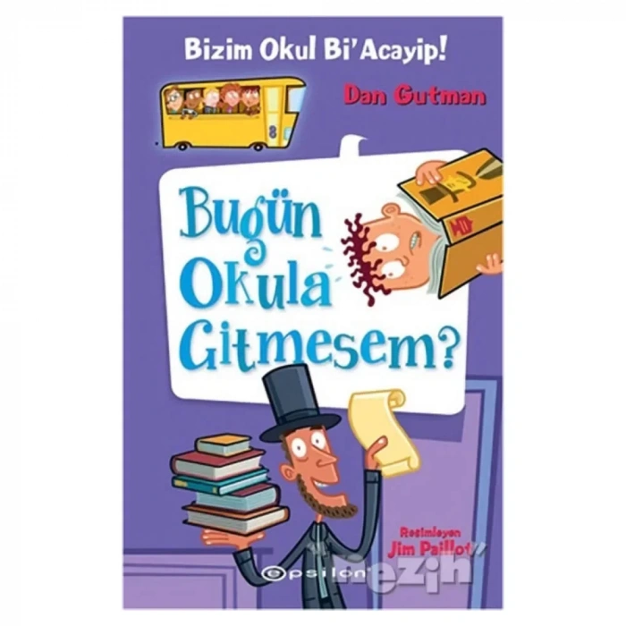 Bizim Okul Bi’Acayip Bugün Okula Gitmesem?
