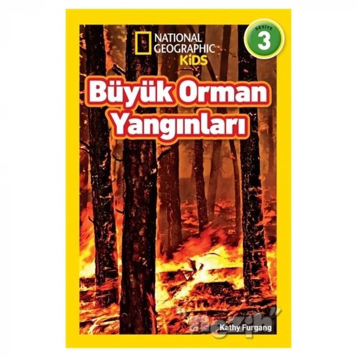 Büyük Orman Yangınları - National Geographic Kids