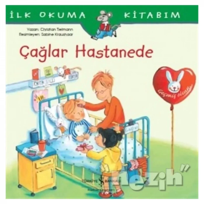 Çağlar Hastanede - İlk Okuma Kitabım