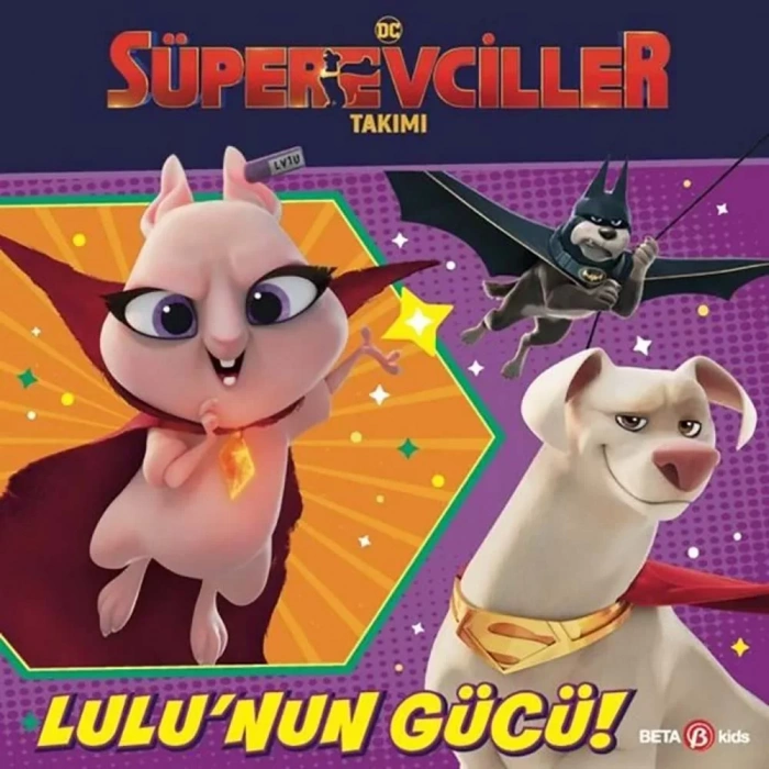 Dc Süper Evciller Takımı – Lulu’nun Gücü