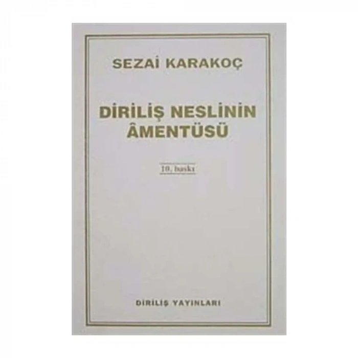 Diriliş Neslinin Amentüsü