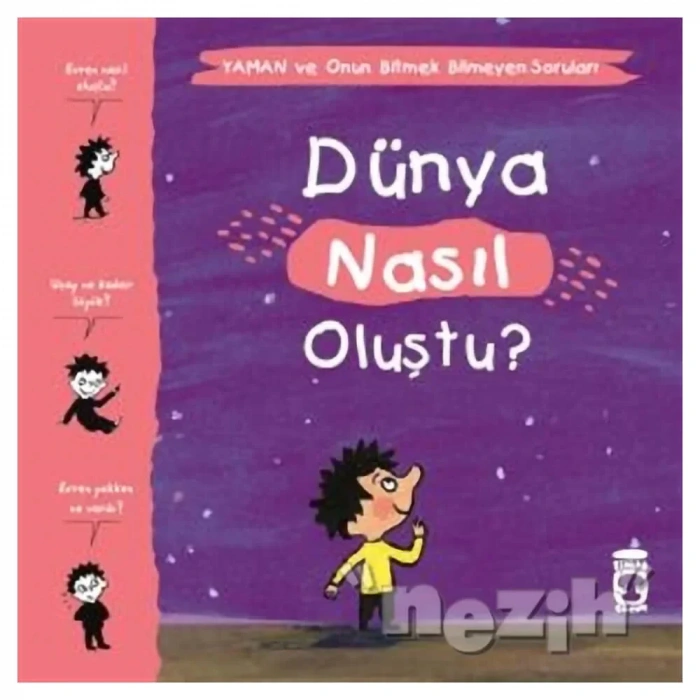 Dünya Nasıl Oluştu? - Yaman Ve Onun Bitmek Bilmeyen Soruları