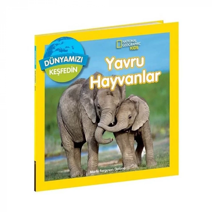 Dünyamızı Keşfedin – Yavru Hayvanlar
