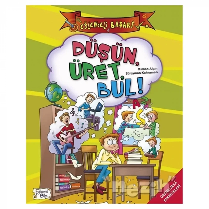 Düşün Üret Bul! - Eğlenceli Başarı