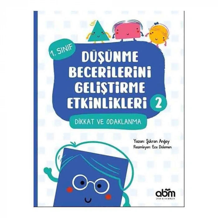 Düşünme Becerilerini Geliştirme Etkinlikleri 2- Dikkat Ve Odaklanma