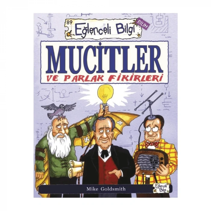 Eğlenceli Bilgi  mucitler Ve Parlak Fikirleri