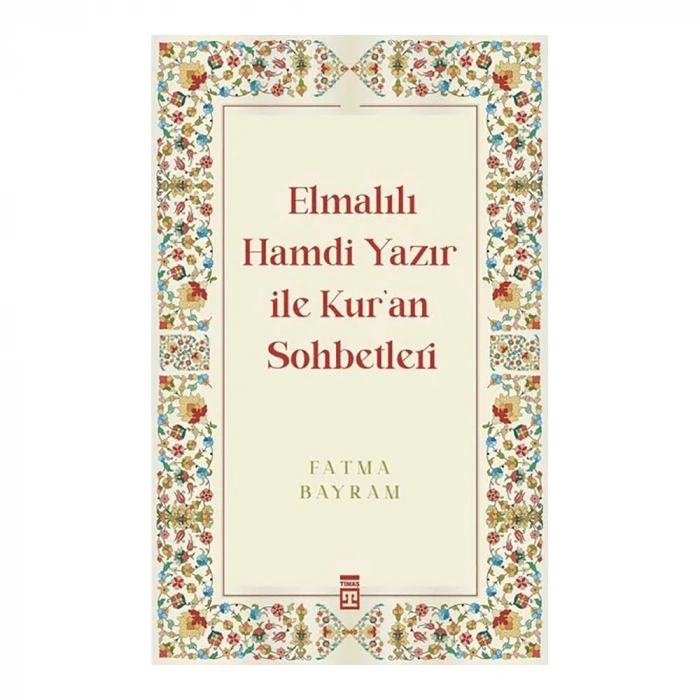 Elmalılı Hamdi Yazır İle Kur’an Sohbetleri