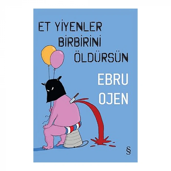 Et Yiyenler Birbirini Öldürsün