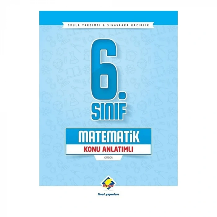 Final  6. Sınıf Matematik Konu Anlatımlı