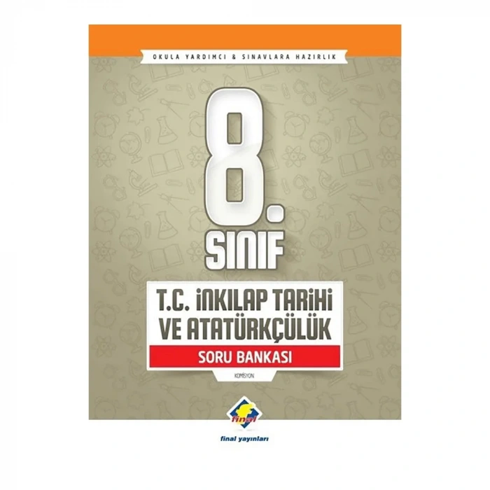 Final  8. Sınıf T.c. İnkılap Tarihi Soru Bankası