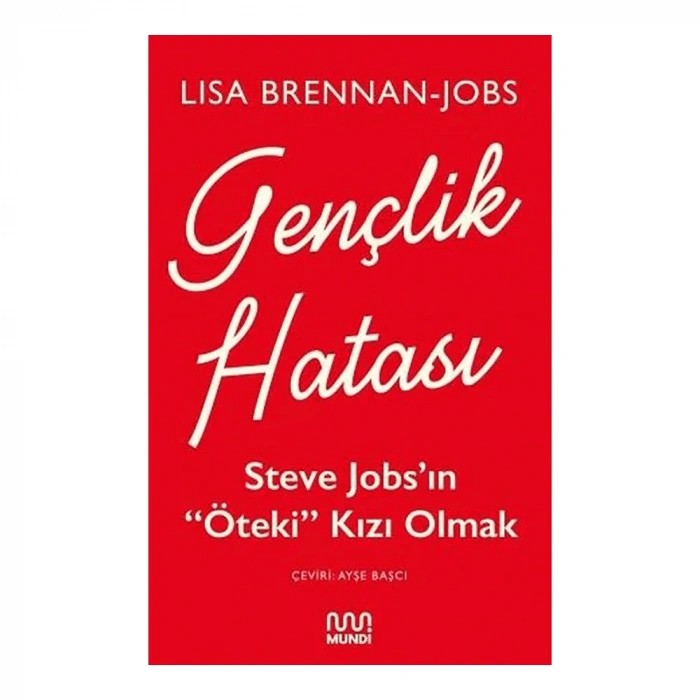 Gençlik Hatası: Steve Jobs’ın Öteki Kızı Olmak