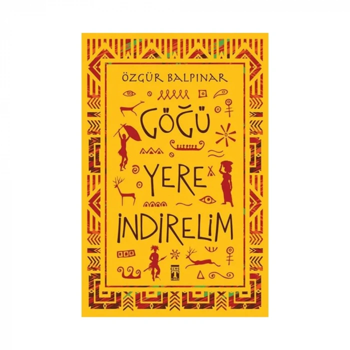 Göğü Yere İndirelim