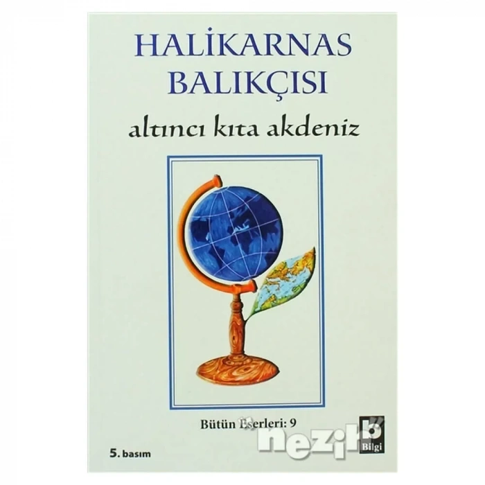 Halikarnas Balıkçısı - Altıncı Kıta Akdeniz Bütün Eserleri 9