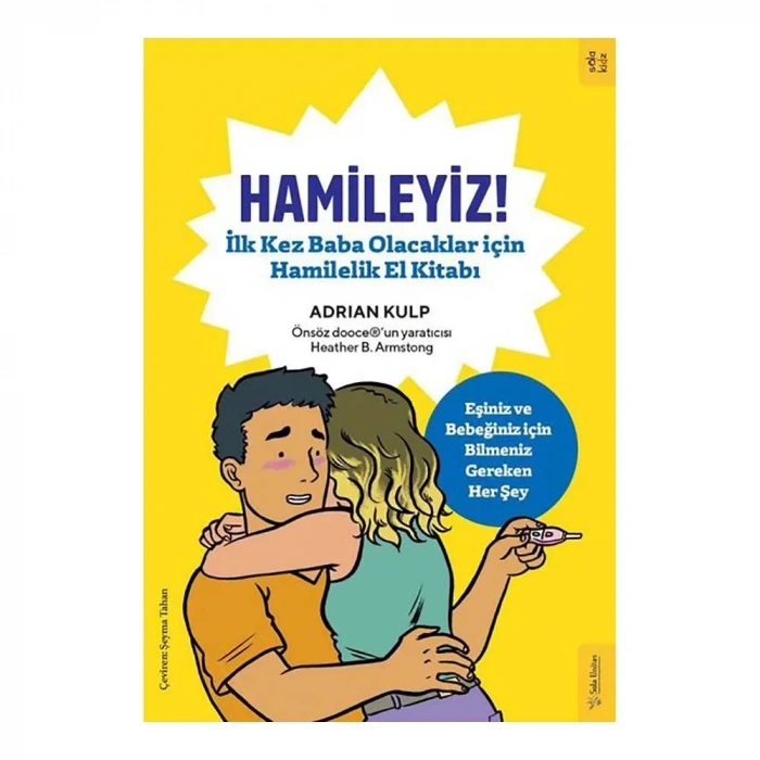 Hamileyiz İlk Kez Baba Olacaklar İçin Hamilelik El Kitabı