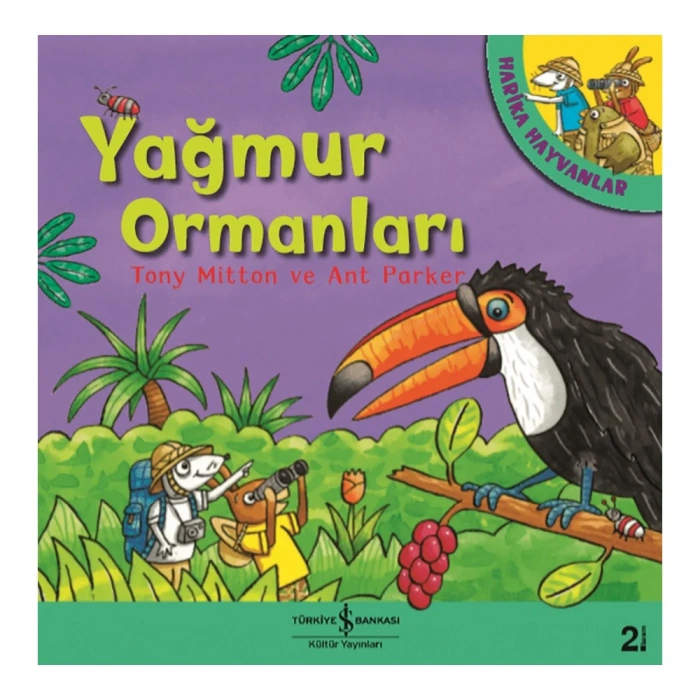 Harika Hayvanlar Yağmur Ormanları