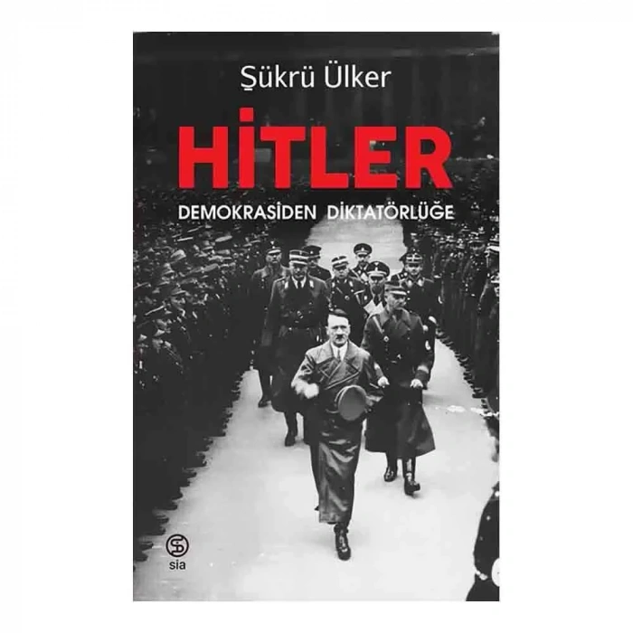 Hitler Demokrasiden Diktatörlüğe