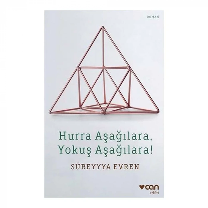 Hurra Aşağılara, Yokuş Aşağılara!