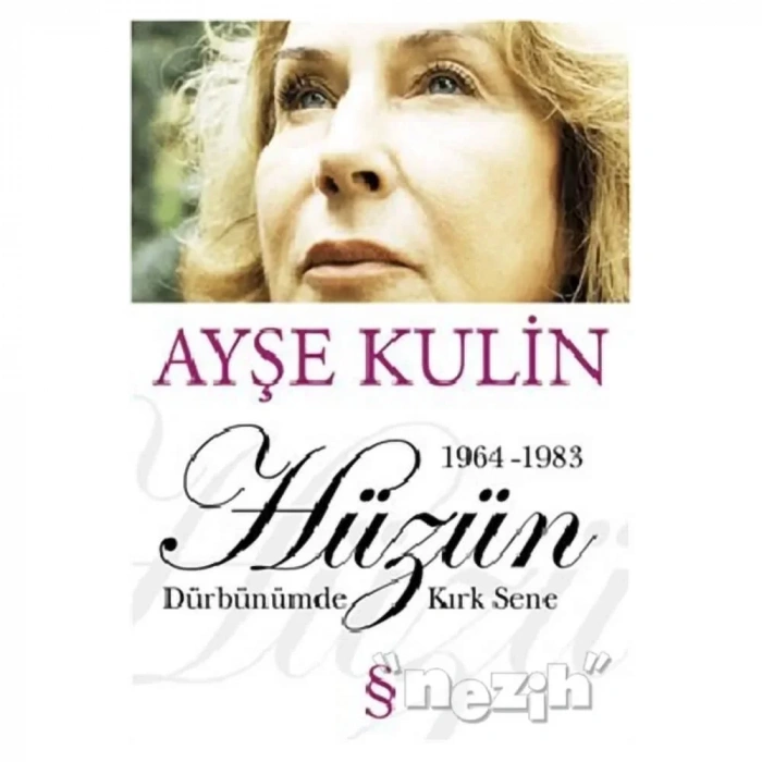 Hüzün Dürbünümde Kırk Sene