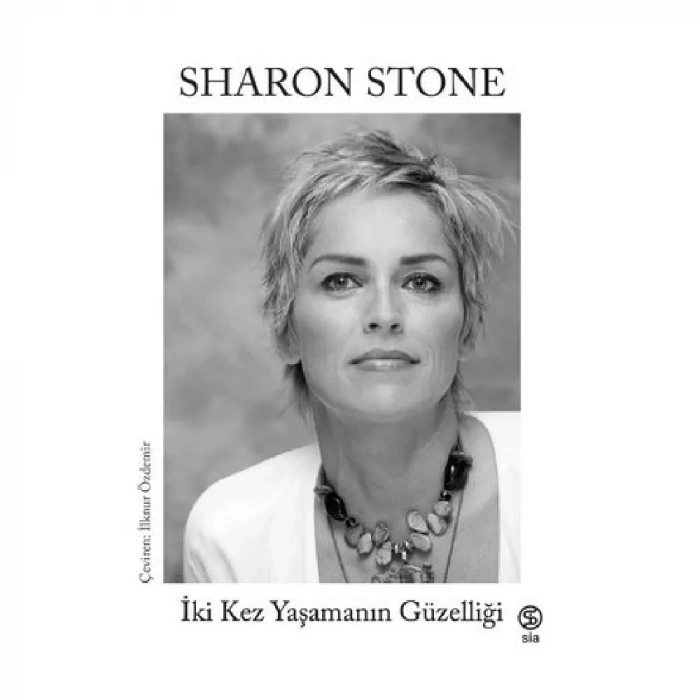 İki Kez Yaşamanın Güzelliği - Sharon Stone