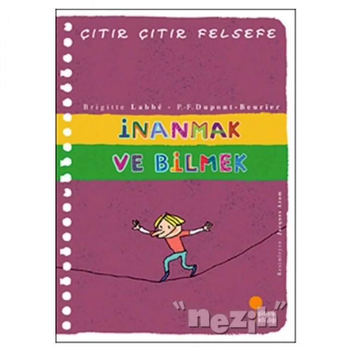İnanmak Ve Bilmek - Çıtır Çıtır Felsefe 25