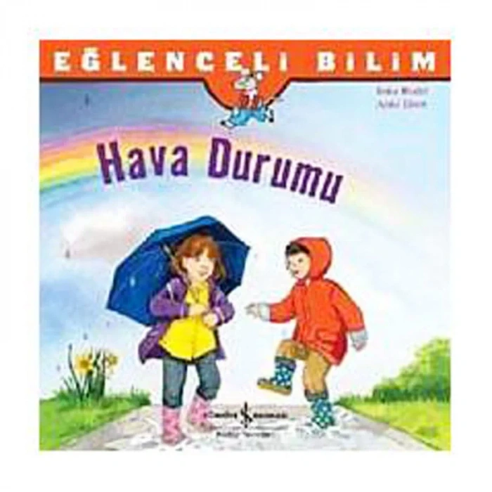 İŞ BANKASI KÜLTÜR YAYINLARI EĞLENCELİ BİLİM: HAVA DURUMU-SANDRA LODWIG