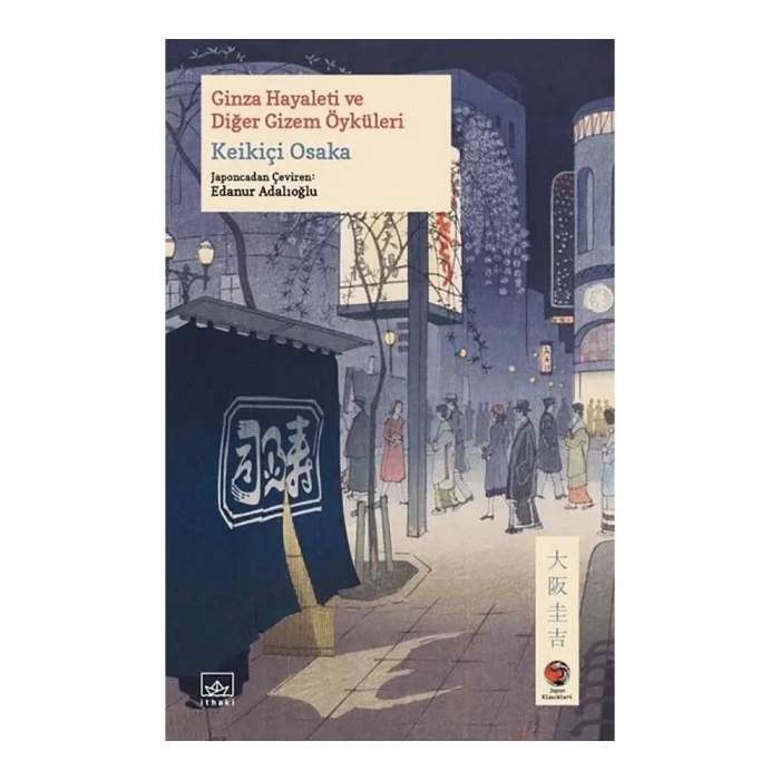 İthaki  Ginza Hayaleti Ve Diğer Gizem Öyküleri 