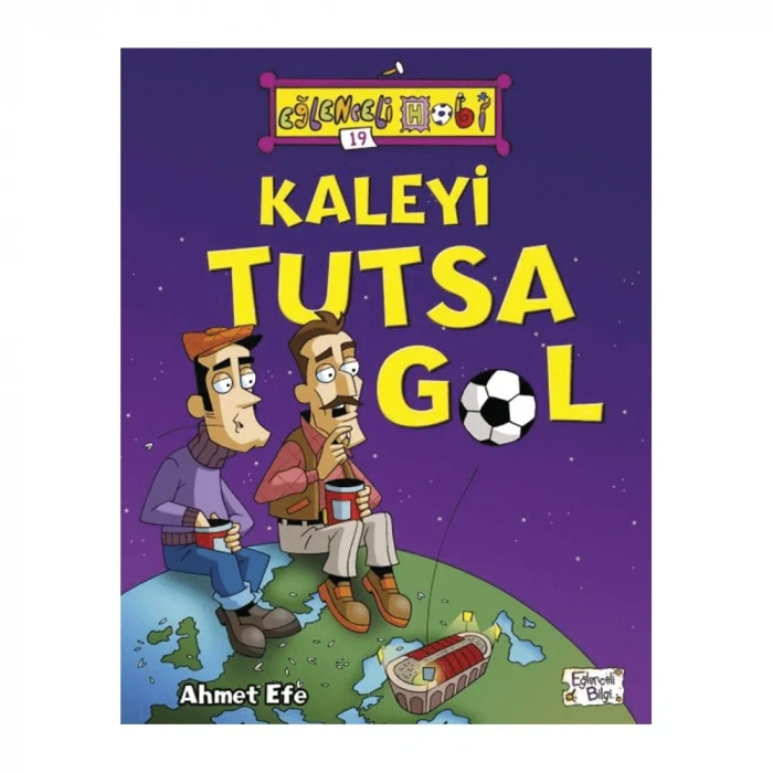 Kaleyi Bulsa Gol  Ahmet Efe