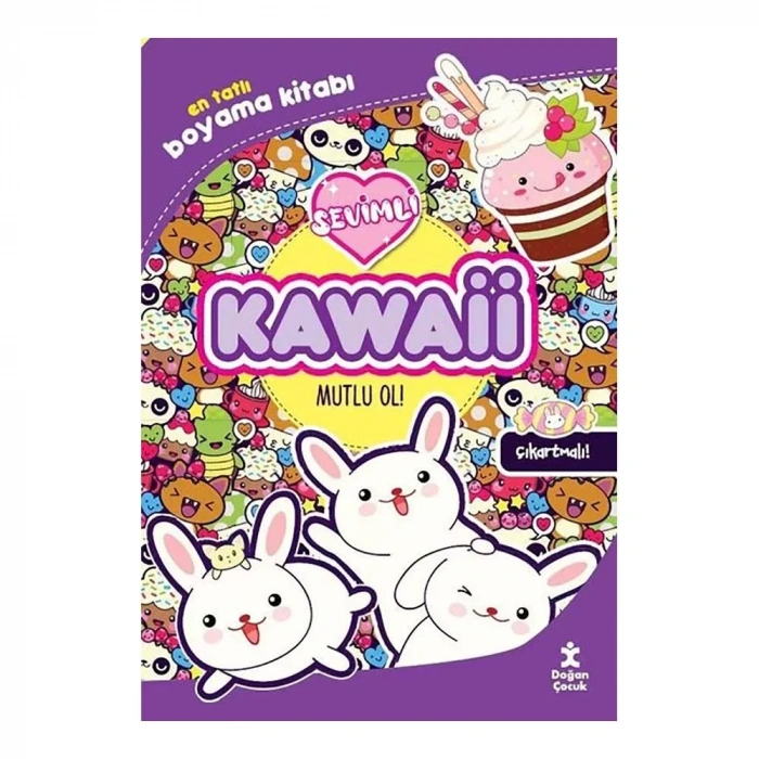 Kawaii Mutlu Ol! En Tatlı Çıkartmalı Boyama Kitabı