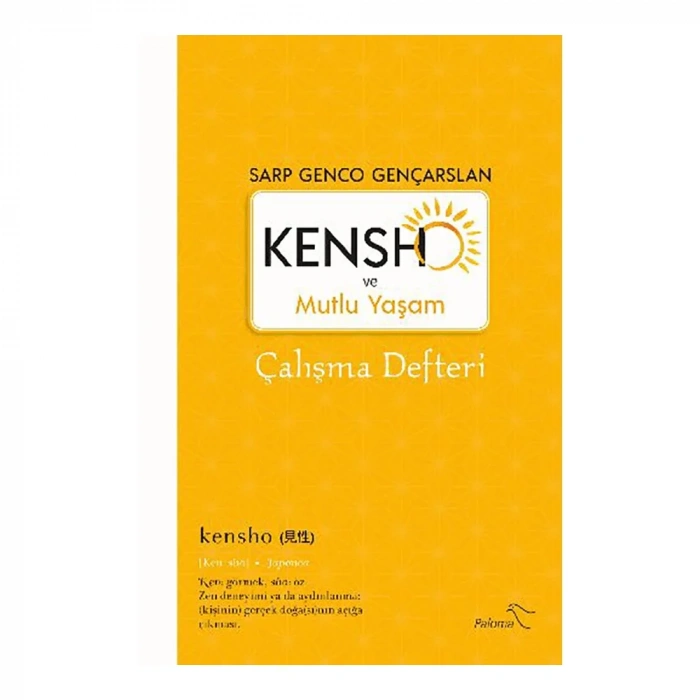 Kensho Ve Mutlu Yaşam - Çalışma Defteri