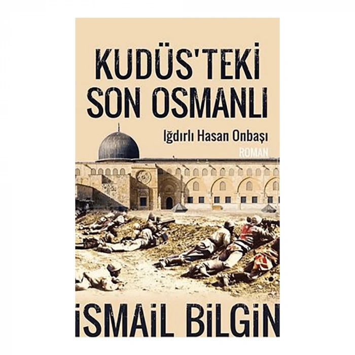 Kudüsteki Son Osmanlı