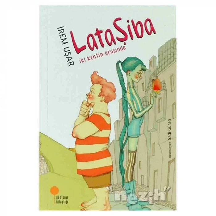 Lataşiba - İki Kentin Arasında