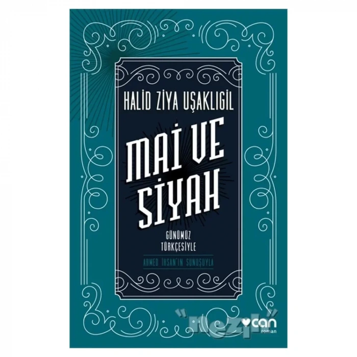 Mai Ve Siyah (günümüz Türkçesiyle)