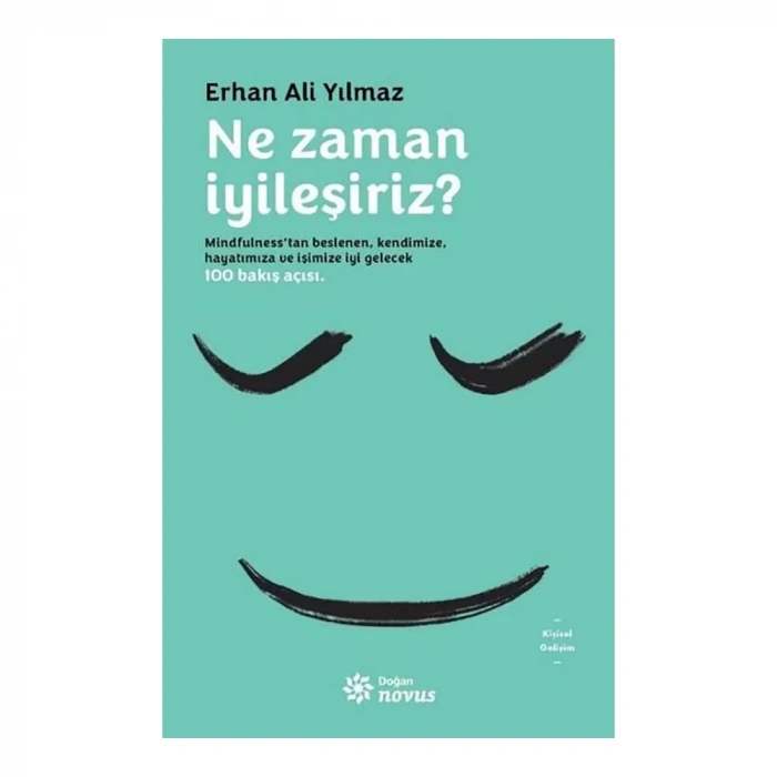 Ne Zaman İyileşiriz