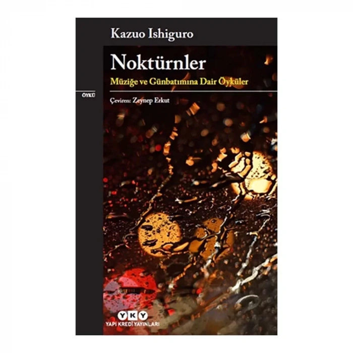 Noktürnler- Müziğe Ve Gün Batımına Dair Öyküler