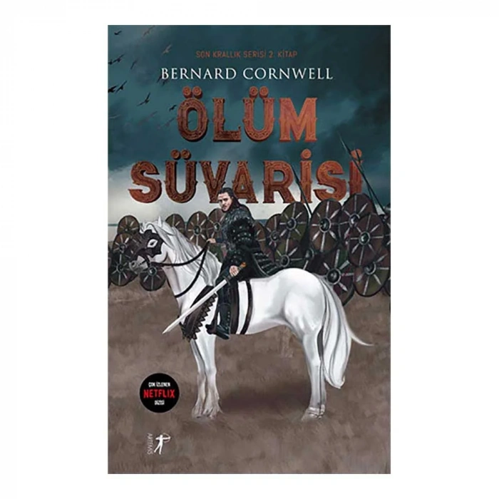 Ölüm Süvarisi Son Krallık Serisi 2.kitap