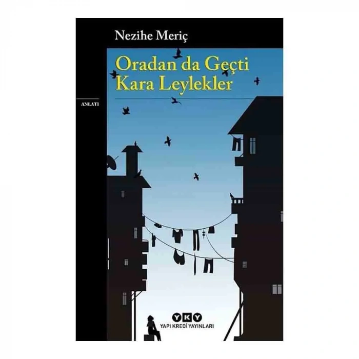 Oradan Da Geçti Kara Leylekler