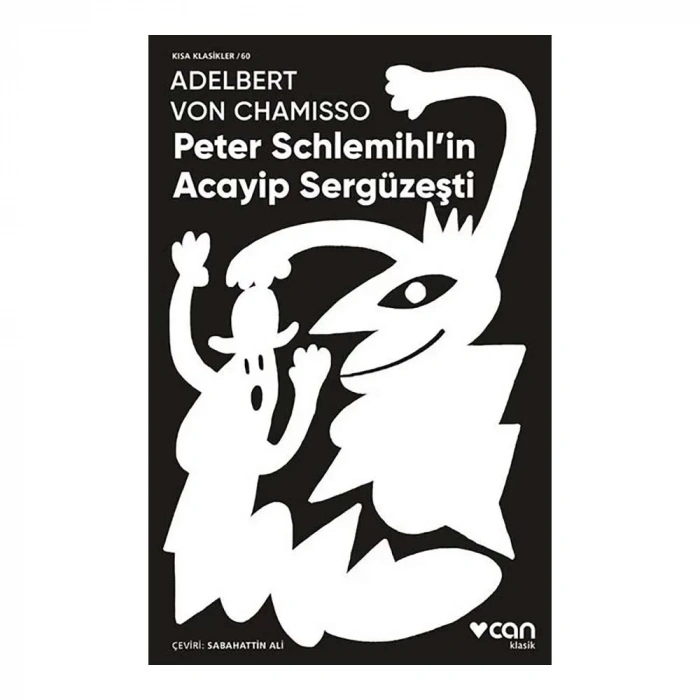 Peter Schlemihl’in Acayip Sergüzeşti (kısa Klasikler)