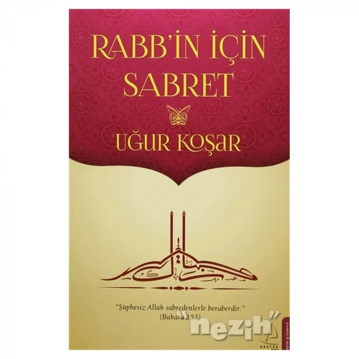 Rabb’in İçin Sabret