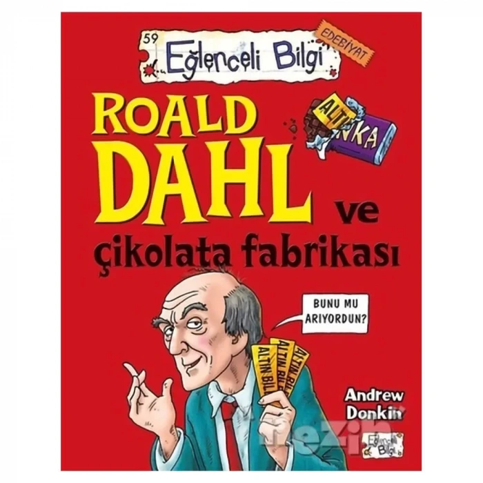 Roald Dahl Ve Çikolata Fabrikası